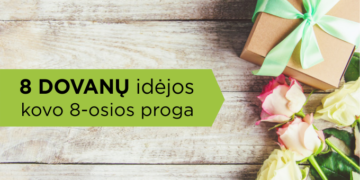 8 dovanų idėjos moterims tarptautinės moters dienos proga
