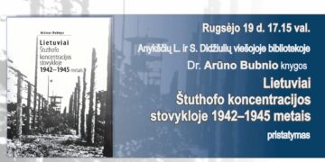 Anykščiuose: Dr. A. Bubnio knygos „Lietuviai Štutholfo koncentracijos stovykloje 1942-1945 metais“ pristatymas